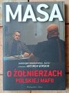 Artur Górski, Jarosław Sokołowski x7 • MASA o - Żołnierzach - Pieniądzach - Kilerach polskiej mafii i inne | komplet - okładka