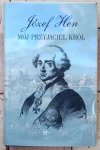Józef Hen • Mój przyjaciel król. Opowieść o Stanisławie Auguście