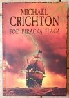 Michael Crichton Pod piracką flagą - okładka