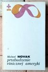Michael Novak • Przebudzenie etnicznej Ameryki - okładka