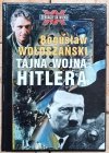 Bogusław Wołoszański  Tajna wojna Hitlera 