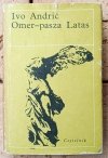 Ivo Andric Omer-pasza Latas