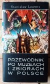 Stanisław Lorentz • Przewodnik po muzeach i zbiorach w Polsce - okładka