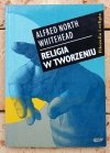 Alfred North Whitehead Religia w tworzeniu - okładka
