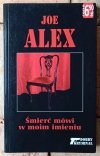 Joe Alex Śmierć mówi w moim imieniu - okładka