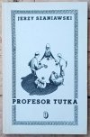 Jerzy Szaniawski • Profesor Tutka [Daniel Mróz]