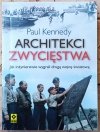 Paul Kennedy Architekci zwycięstwa. Jak inżynierowie wygrali drugą wojnę światową