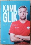 Michał Zichlarz • Kamil Glik. Liczy się charakter
