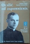 Tadeusz Gaweł, Ryszard Schumacher • Ocalić od zapomnienia. Ksiądz Marian Luzar i Jego harcerze [harcerstwo] [dedykacja autorska]