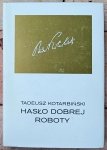 Tadeusz Kotarbiński • Hasło dobrej roboty