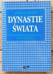 John Morby • Dynastie świata. Przewodnik chronologiczny i genealogiczny [genealogia]