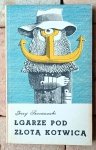 Jerzy Szaniawski • Łgarze pod Złotą Kotwicą | Daniel Mróz