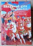 Śri Śrimad A.C. Bhaktivedanta Swami Prabhupada • Bhagavad Gita - Taka Jaką Jest | wydanie pełne | 1000 egz