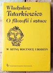 Władysław Tatarkiewicz • O filozofii i sztuce
