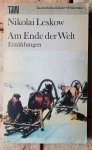 Nikolai Leskow • Em Ende der Welt | Syberyjska opowieść o wierze