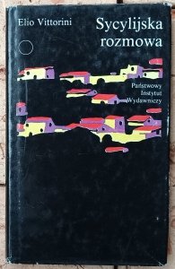 Elio Vittorini • Sycylijska rozmowa