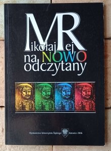 Jan Malicki • Mikołaj Rej na nowo odczytany