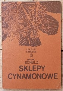 Bruno Schulz • Sklepy cynamonowe