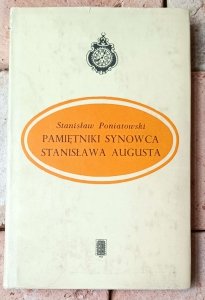 Stanisław Poniatowski • Pamiętniki synowca Stanisława Augusta