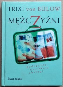 Trixi von Bulow • Mężczyźni. Podręczna instrukcja obsługi