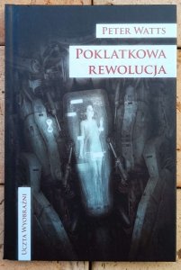 Peter Watts • Poklatkowa rewolucja