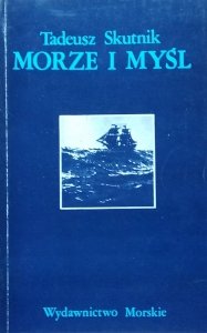 Tadeusz Skutnik • Morze i myśl