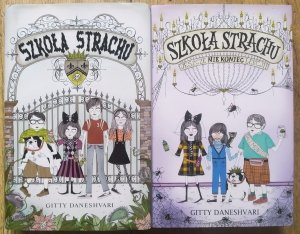 Gitty Daneshvari • Szkoła strachu + Jeszcze nie koniec lekcji