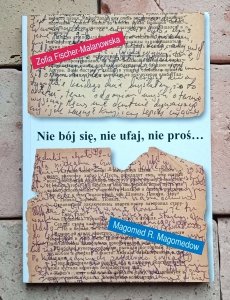 Zofia Fischer Malanowska - Nie bój się, nie ufaj, nie proś | dzienniki kaukaskie