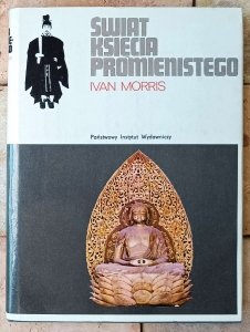 Ivan Morris • Świat Księcia Promienistego [Japonia]