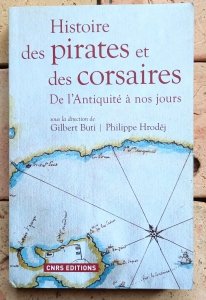 Gilbert Buti - Histoire des pirates et des corsaires | piractwo historia