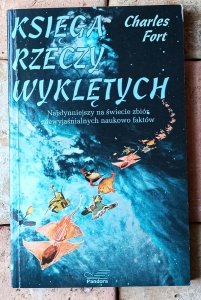 Charles Fort • Księga rzeczy wyklętych