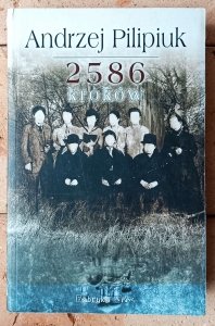 Andrzej Pilipiuk • 2586 kroków [autograf]