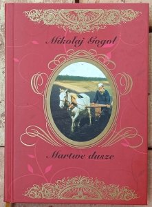 Mikołaj Gogol • Martwe dusze 