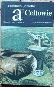 Friedrich Schlette - Celtowie