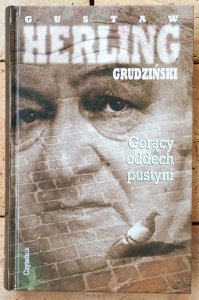 Gustaw Herling Grudziński • Gorący oddech pustyni