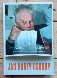 Wacław Krupiński, Jan Kanty Pawluśkiewicz • Jan Kanty Osobny