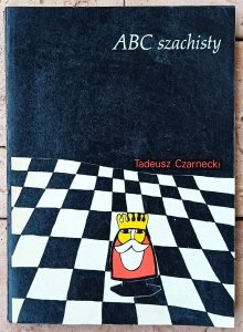 Tadeusz Czarnecki • ABC szachisty
