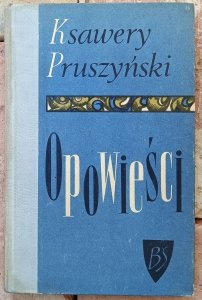 Ksawery Pruszyński • Opowieści