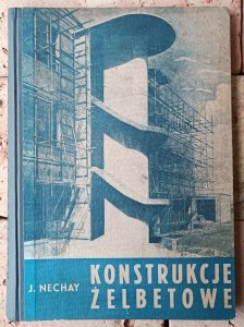 Jerzy Nechay • Konstrukcje żelbetowe