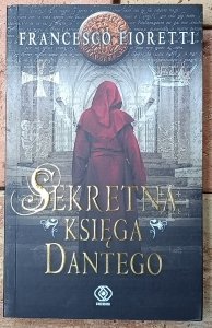 Francesco Fioretti • Sekretna księga Dantego