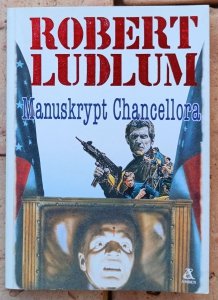 Robert Ludlum • Manuskrypt Chancellora 