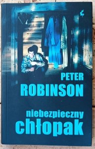 Peter Robinson • Niebezpieczny chłopak