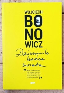  Wojciech Bonowicz • Dziennik końca świata