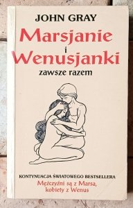 John Gray • Marsjanie i Wenusjanki zawsze razem