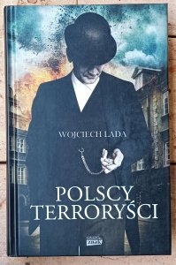 Wojciech Lada • Polscy terroryści