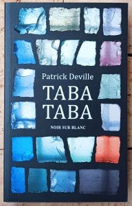 Patrick Deville • Taba taba