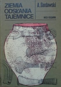 Aleksander Gardawski • Ziemia odsłania tajemnice [Mazowsze]