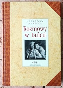 Agnieszka Osiecka • Rozmowy w tańcu