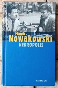 Marek Nowakowski • Nekropolis [Warszawa]