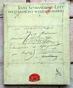 Józef Szymanowski - Listy do starościny wyszogrodzkiej